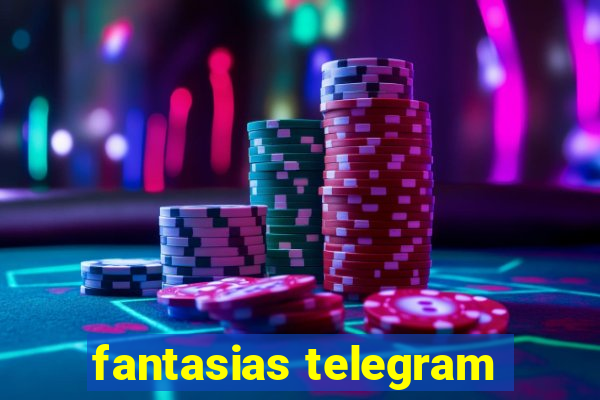 fantasias telegram